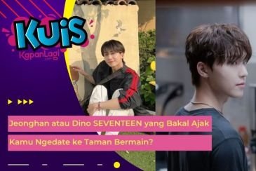 [KONTEN KOREA] Jeonghan atau Dino SEVENTEEN yang Bakal Ajak Kamu Ngedate ke Taman Bermain?