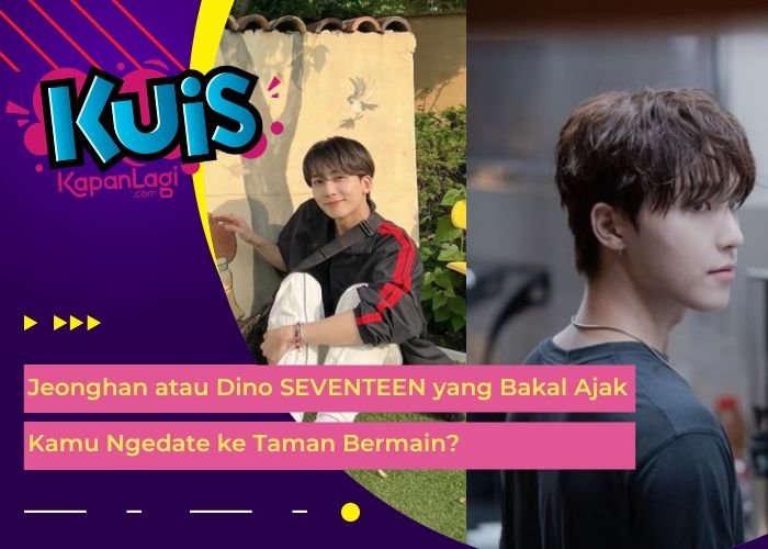 [KONTEN KOREA] Jeonghan atau Dino SEVENTEEN yang Bakal Ajak Kamu Ngedate ke Taman Bermain?