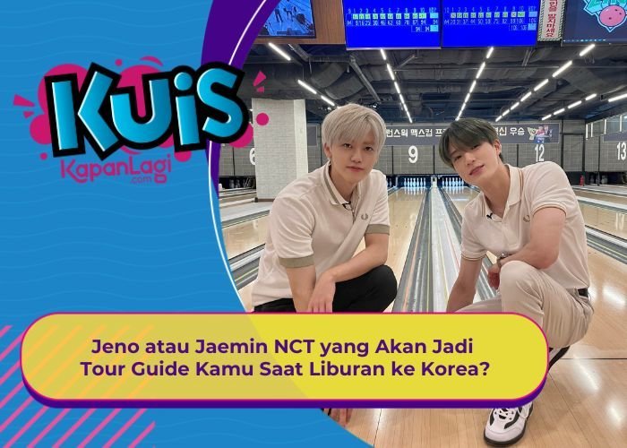 [KONTEN KOREA] Jeno atau Jaemin NCT yang Akan Jadi Tour Guide Kamu Saat Liburan Ke Korea?