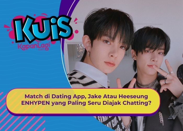 [KONTEN KOREA] Match di Dating App, Jake Atau Heeseung ENHYPEN yang Paling Seru Diajak Chatting?