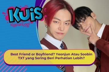 [KONTEN KOREA] Best Friend or Boyfriend? Yeonjun Atau Soobin TXT yang Sering Beri Perhatian Lebih?