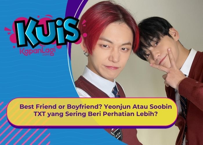 [KONTEN KOREA] Best Friend or Boyfriend? Yeonjun Atau Soobin TXT yang Sering Beri Perhatian Lebih?