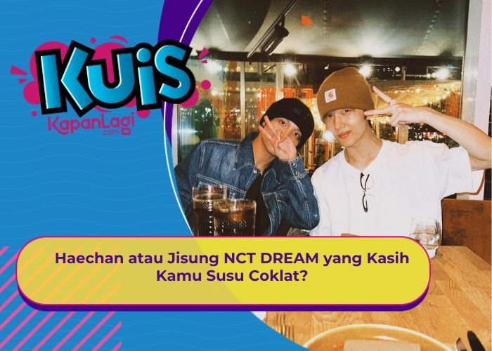 [KONTEN KOREA] Haechan atau Jisung NCT DREAM yang Kasih Kamu Susu Coklat?