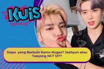 [KONTEN KOREA] Siapa yang Bantuin Kamu Nugas? Jaehyun atau Taeyong NCT 127?