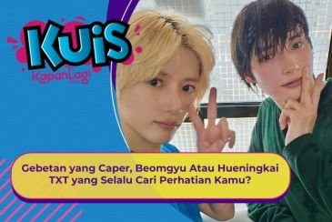 [KONTEN KOREA] Gebetan yang Caper, Beomgyu Atau Hueningkai TXT yang Selalu Cari Perhatian Kamu?