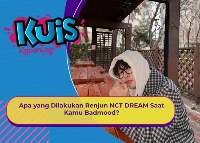 [KONTEN KOREA] Apa yang Dilakukan Renjun NCT DREAM Saat Kamu Badmood?
