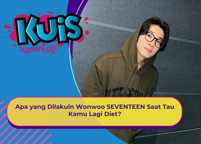 [KONTEN KOREA] Apa yang Dilakuin Wonwoo SEVENTEEN Saat Tau Kamu Lagi Diet?