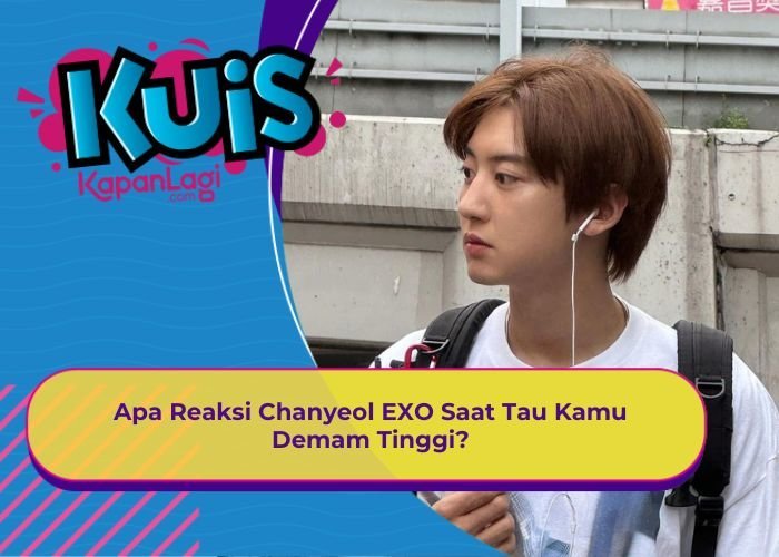 [KONTEN KOREA] Apa Reaksi Chanyeol EXO Saat Tau Kamu Demam Tinggi?