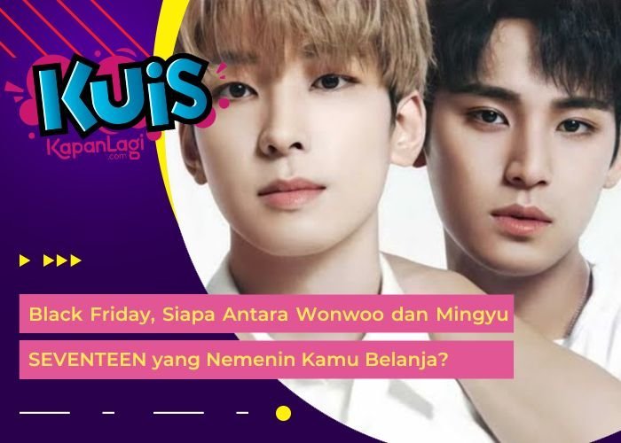 [KONTEN KOREA] Black Friday, Siapa Antara Wonwoo dan Mingyu SEVENTEEN yang Nemenin Kamu Belanja?