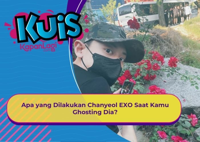 [KONTEN KOREA] Apa yang Dilakukan Chanyeol EXO Saat Kamu Ghosting Dia?