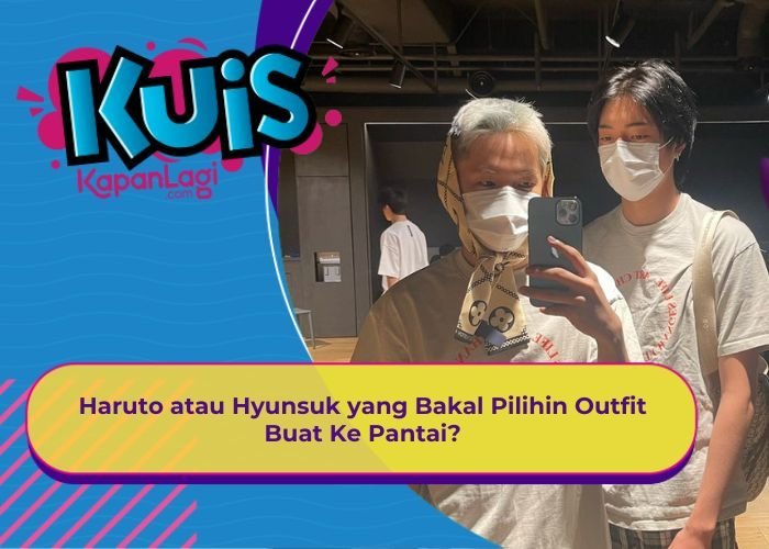 [KONTEN KOREA] Haruto atau Hyunsuk yang Bakal Pilihin Outfit Buat Ke Pantai?