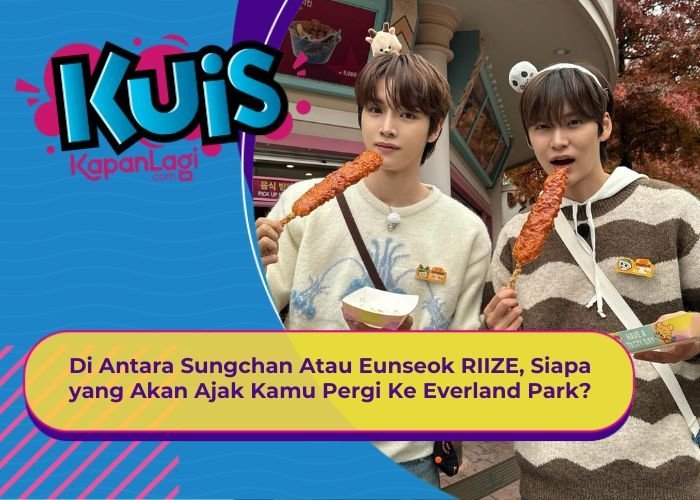 [KONTEN KOREA] Di Antara Sungchan atau Eunseok RIIZE, Siapa yang Akan Ajak Kamu Ke Everland Park?