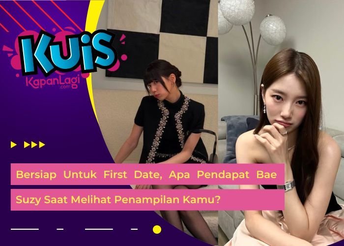 [KONTEN KOREA] Bersiap Untuk First Date, Apa Pendapat Bae Suzy Saat Melihat Penampilan Kamu?
