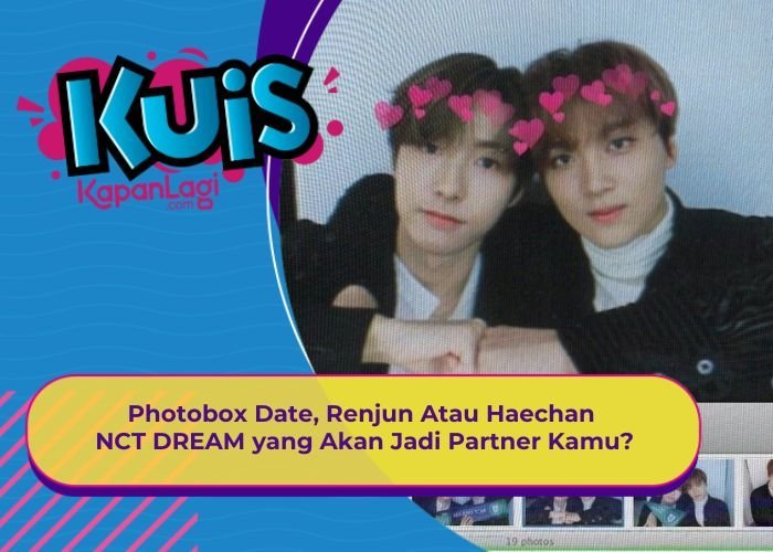 [KONTEN KOREA] Photobox Date, Renjun Atau Haechan NCT DREAM yang Akan Jadi Partner Kamu?