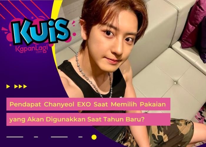[KONTEN KOREA] Pendapat Chanyeol EXO Saat Memilih Pakaian yang Akan Digunakkan Saat Tahun Baru?