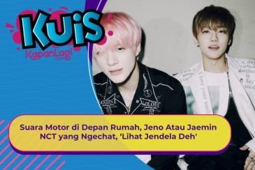[KONTEN KOREA] Suara Motor di Depan Rumah, Jeno Atau Jaemin NCT yang Ngechat, ‘Lihat Jendela Deh'
