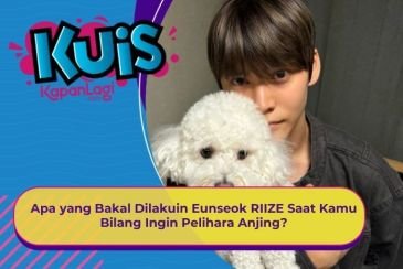 [KONTEN KOREA] Apa yang Bakal Dilakuin Eunseok RIIZE Saat Kamu Bilang Ingin Pelihara Anjing?