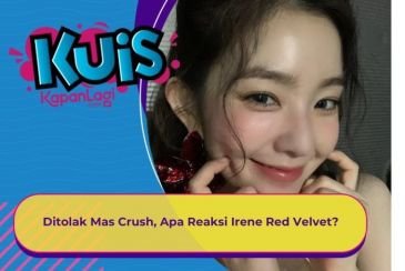 [KONTEN KOREA] Ditolak Mas Crush, Apa Reaksi Irene Red Velvet?