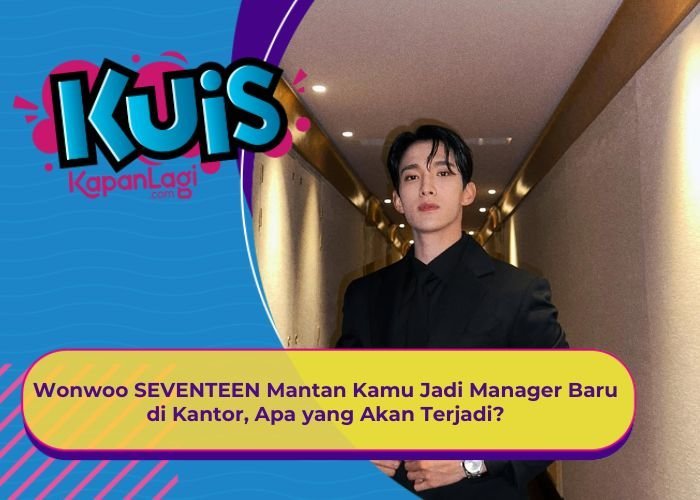 [KONTEN KOREA ] Wonwoo SEVENTEEN Mantan Kamu Jadi Manager Baru di Kantor, Apa yang Akan Terjadi?
