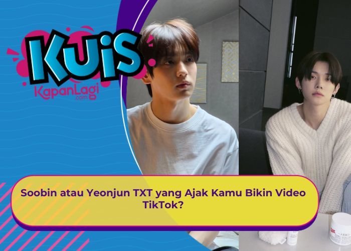 [KONTEN KOREA] Soobin atau Yeonjun TXT yang Ajak Kamu Bikin Video TikTok?