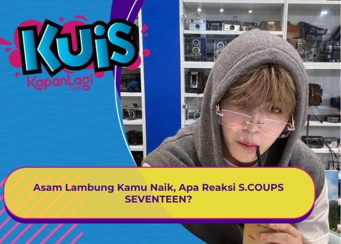 [KONTEN KOREA] Asam Lambung Kamu Naik, Apa Reaksi S.COUPS SEVENTEEN?