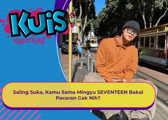 [KONTEN KOREA] Saling Suka, Kamu Sama Mingyu SEVENTEEN Bakal Pacaran Gak Nih?