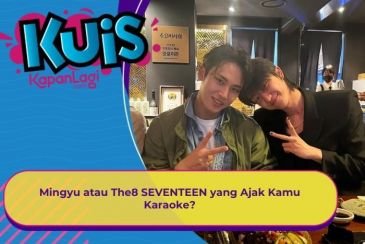 [KONTEN KOREA] Mingyu atau The8 SEVENTEEN yang Ajak Kamu Karaoke?