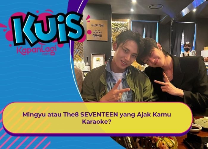 [KONTEN KOREA] Mingyu atau The8 SEVENTEEN yang Ajak Kamu Karaoke?