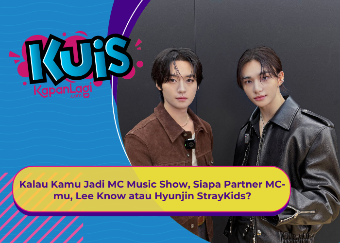 [KONTEN KOREA] Kalau Kamu Jadi MC Music Show Siapa Partner MC-mu, Lee Know atau Hyunjin Stray Kids?