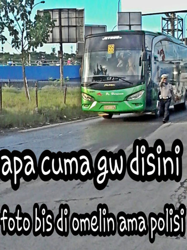 Cermin Tingkah Laku Sopir  Bus Yang Bikin Ngakak Meme Bus 