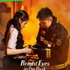 drama china BRIGHT EYE IN THE DARK