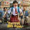 PANGGIL AKU AYAH