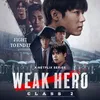 WEAK HERO CLASS 2