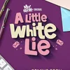 poster 'A Little White Lie'