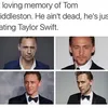Meme Taylor Swift - Tom Hiddleston