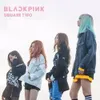 Stay by BLACKPINK