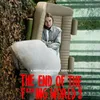 THE END OF THE FXXXKING WORLD