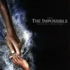 The Impossible