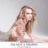 Cara Delevigne I\'m Not A Trophy