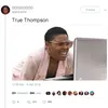 Meme Meme True Thompson