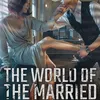 Drama THE WORLD OF THE MARRIED