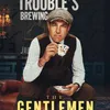 \&#039;THE GENTLEMEN\&#039;