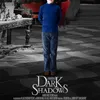 Dark Shadow