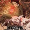 Anime DEADMAN WONDERLAND