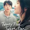 Twenty Five Twenty One