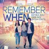Satu lagi film yang diadaptasi dari novel, 'REMEMBER WHEN'. Film ini dirilis tahun 2014 silam dan ditangani oleh sutradara Fajar Bustomi. Bintang utamanya Maxime Bouttier, Stellla Cornelia dan Michelle Ziudith.