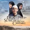 DUA SURGA DALAM CINTAKU