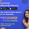 Dapatkan Hadiah di Live Streaming KLY Lounge, Seru-seruan Bareng Cita Citata