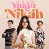 Dari Webseries ke Layar Lebar, "Yakin Nikah" Siap Bikin Penonton Baper Lagi