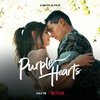 Sinopsis Film 'PURPLE HEARTS', Kisah Nikah Kontrak Antara Seorang Marinir dan Penyanyi Cantik